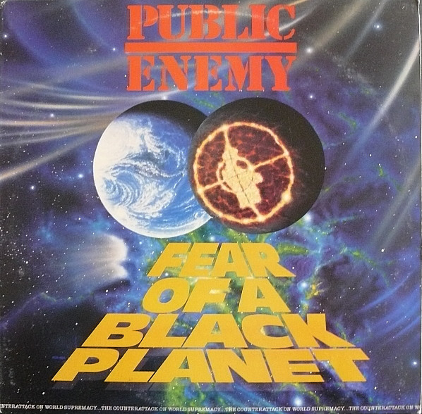 Public Enemy: Fear of a Black Planet (1990)